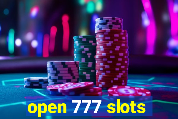 open 777 slots