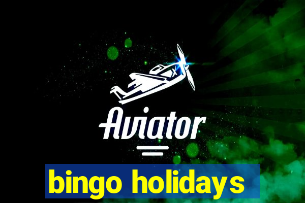 bingo holidays