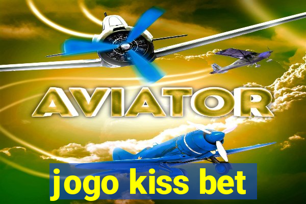 jogo kiss bet