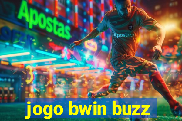 jogo bwin buzz