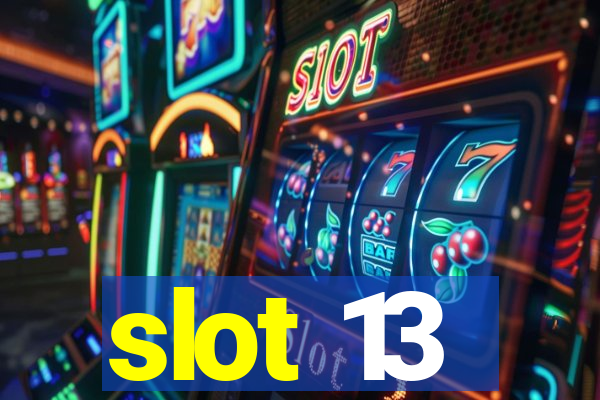 slot 13