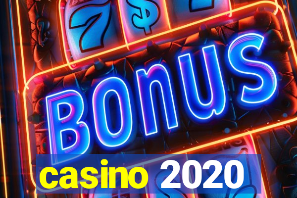 casino 2020