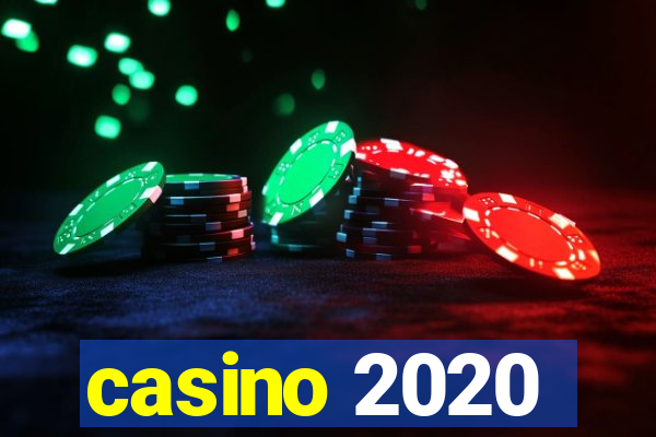 casino 2020