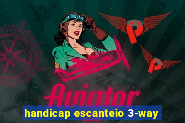 handicap escanteio 3-way