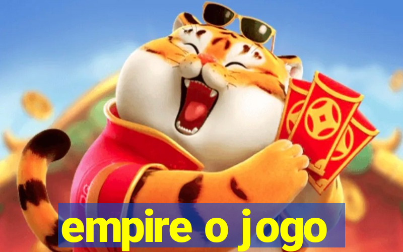 empire o jogo