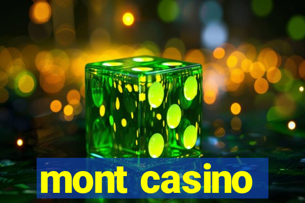 mont casino