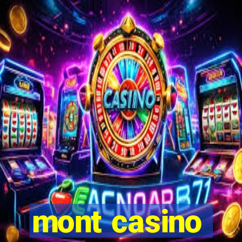 mont casino