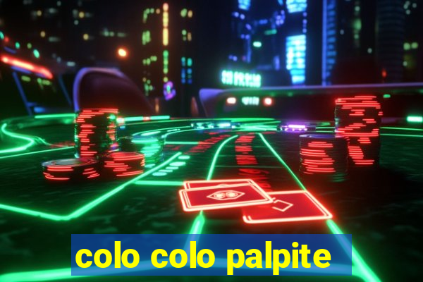 colo colo palpite