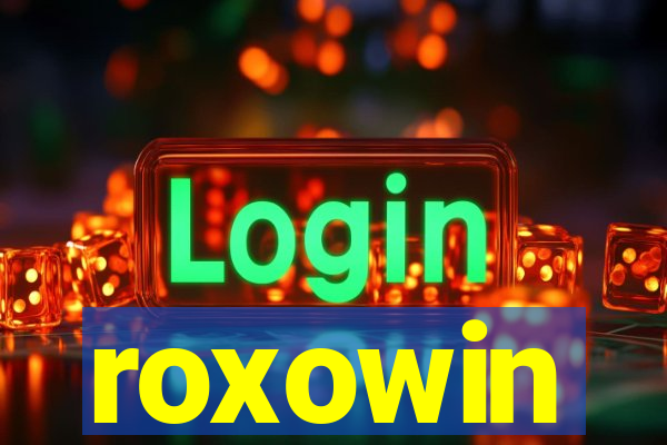 roxowin