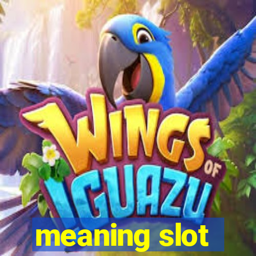 meaning slot