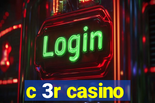 c 3r casino