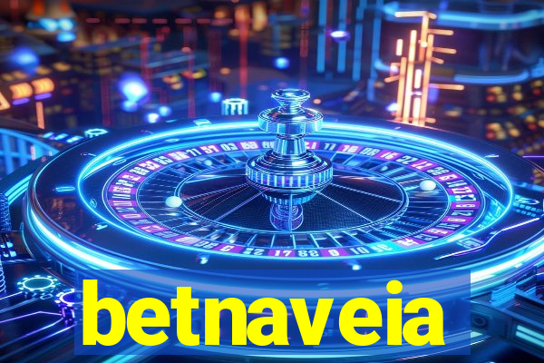 betnaveia