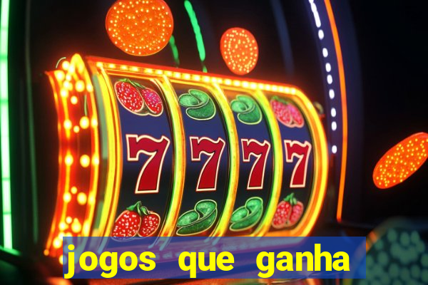 jogos que ganha dinheiro sem precisar depositar