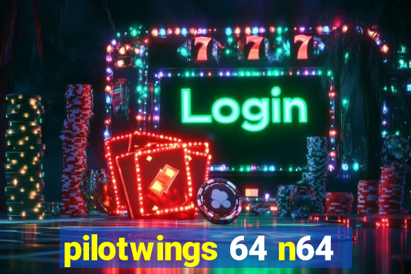 pilotwings 64 n64