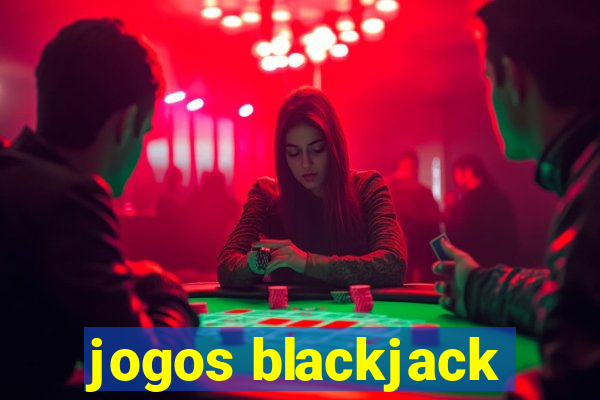 jogos blackjack