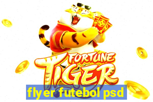 flyer futebol psd