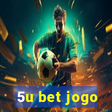 5u bet jogo