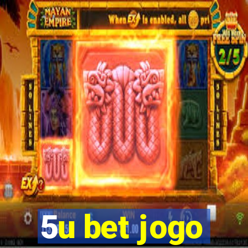 5u bet jogo