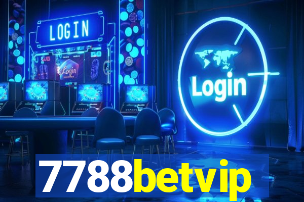 7788betvip