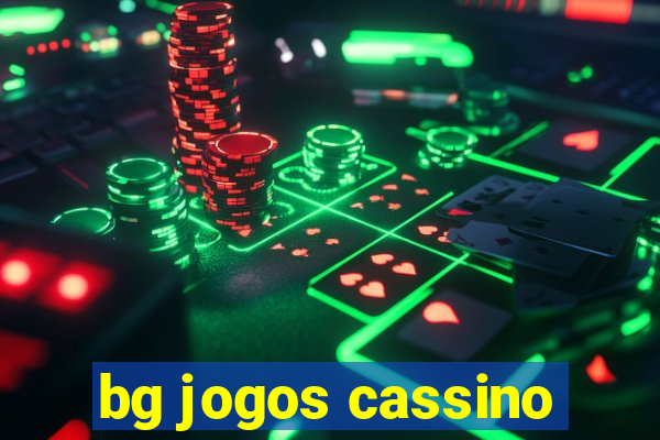 bg jogos cassino