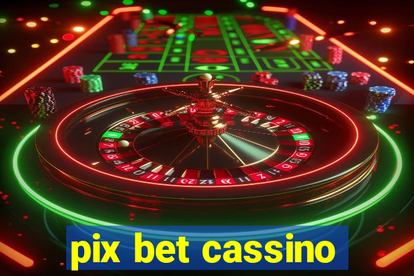 pix bet cassino