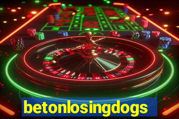 betonlosingdogs