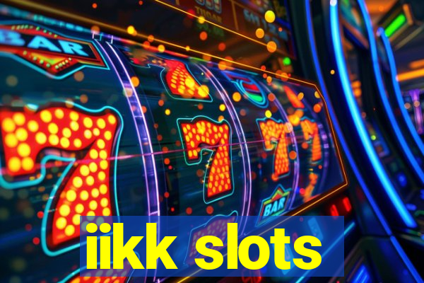 iikk slots