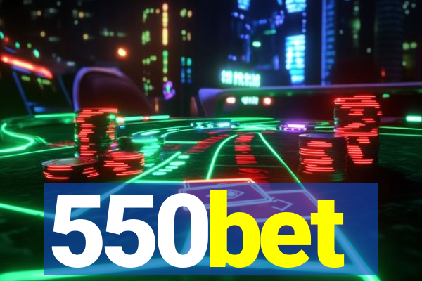 550bet