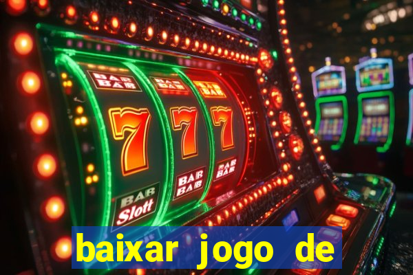 baixar jogo de ca莽a n铆quel