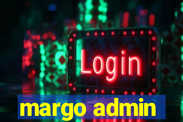 margo admin