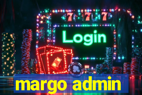 margo admin