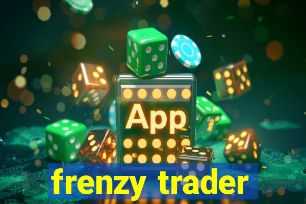 frenzy trader