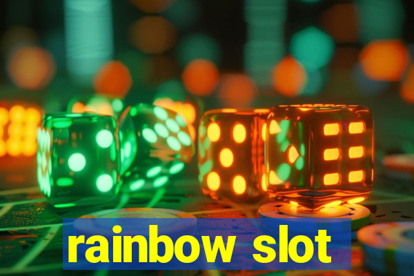 rainbow slot