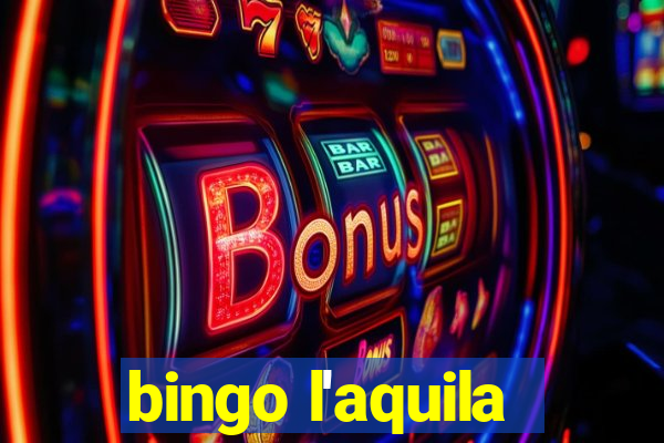 bingo l'aquila