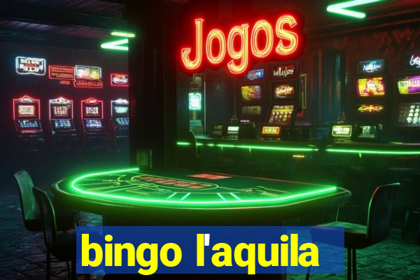 bingo l'aquila