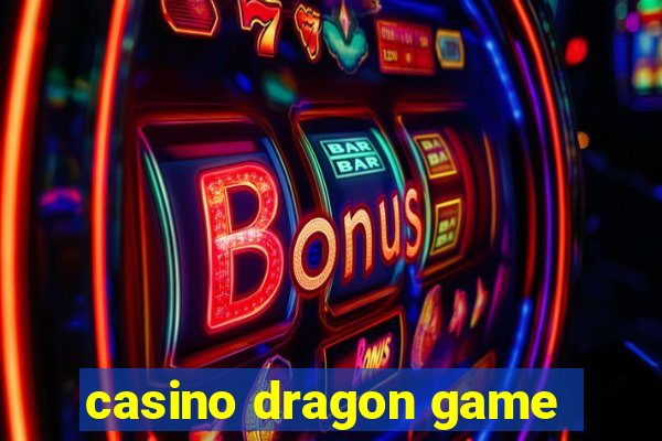 casino dragon game