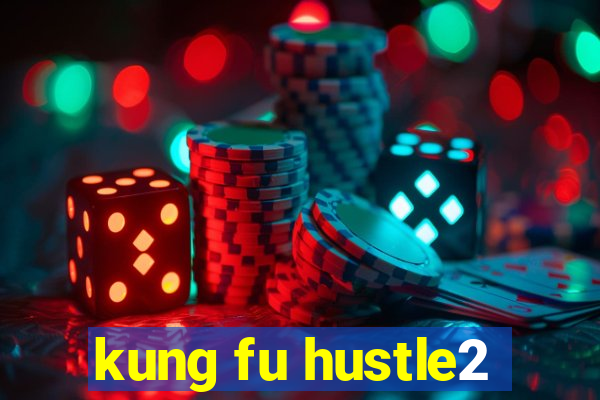 kung fu hustle2