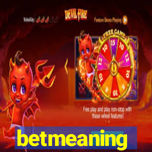 betmeaning