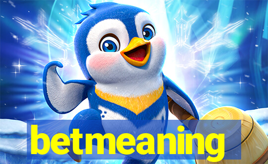 betmeaning