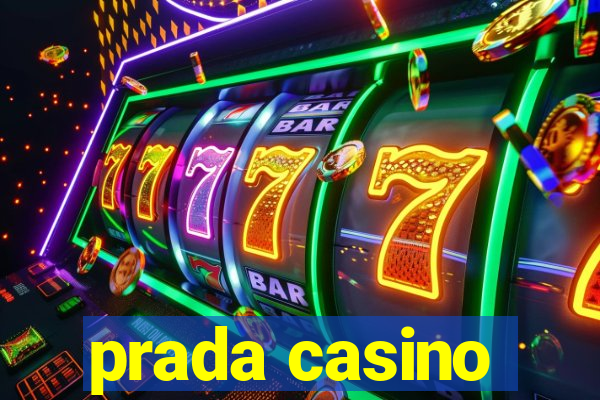 prada casino