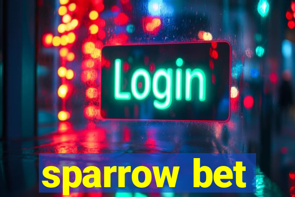 sparrow bet