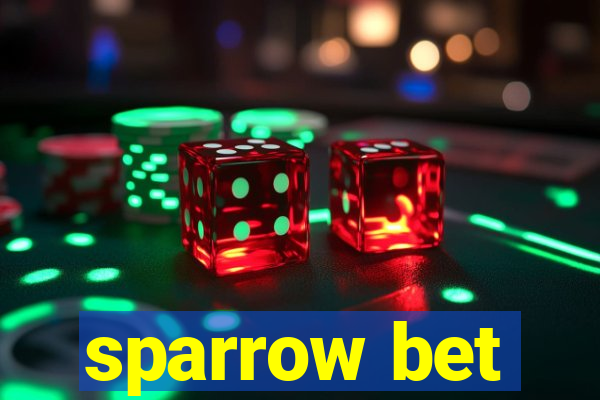 sparrow bet