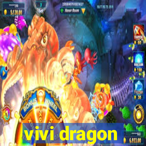 vivi dragon