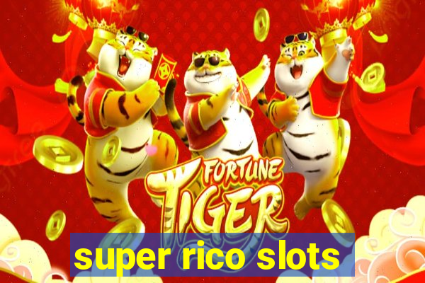 super rico slots