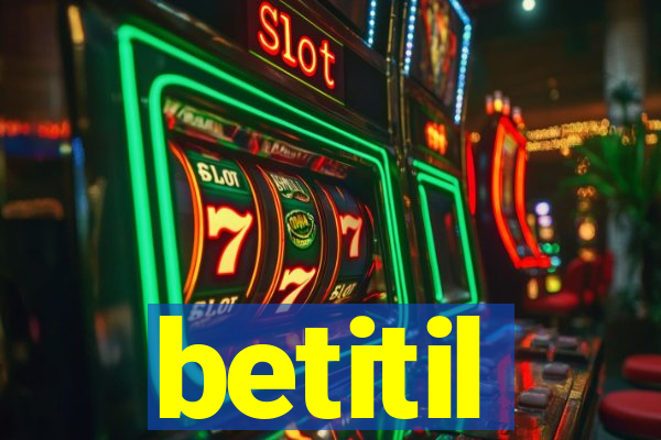 betitil