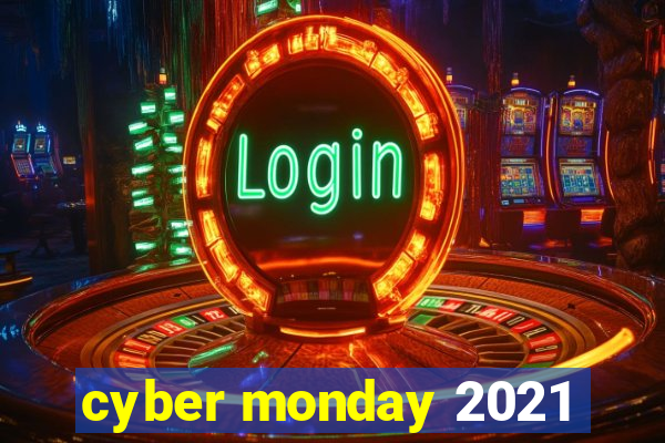 cyber monday 2021