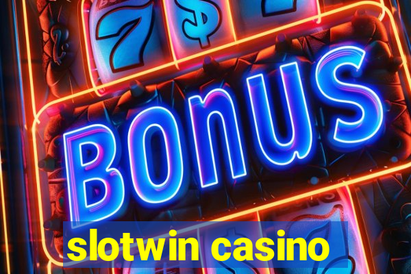 slotwin casino