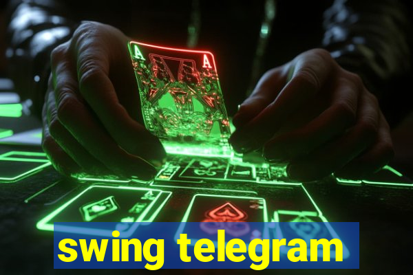 swing telegram