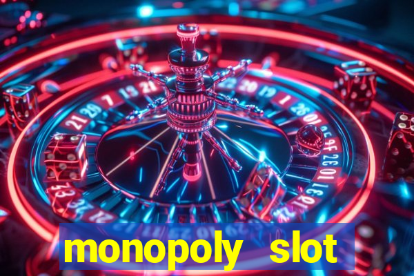 monopoly slot machine games