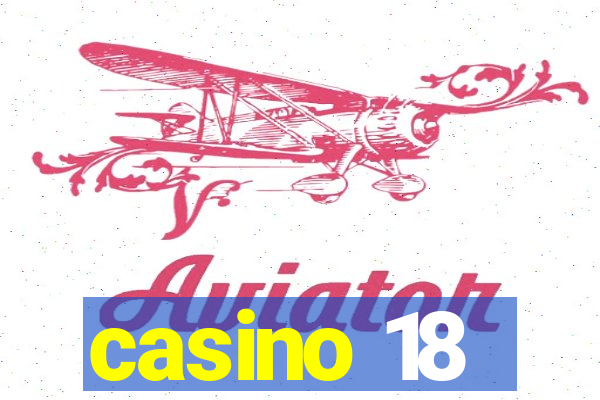 casino 18